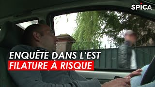 Documentaire Filature à risque : Enquête dans l’Est