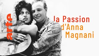 Documentaire La passion d’Anna Magnani