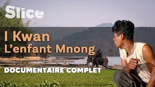 I Kwan, l’enfant Mnong