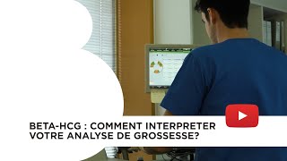 Beta-hCG : Comment interpréter votre analyse de grossesse?