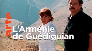Documentaire L’Arménie, les autres racines de Robert Guédiguian