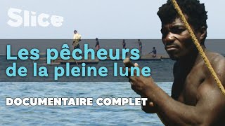 Les pêcheurs de la pleine Lune