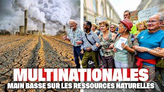 Multinationales : main basse sur les ressources naturelles