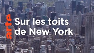 Documentaire New York | Sur les toits des villes