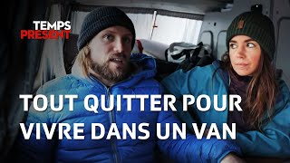 Tout quitter pour vivre dans un van