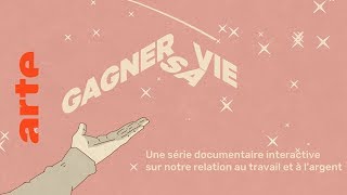 Gagner sa vie, l’intégrale