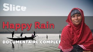 Documentaire Happy Rain : pluie fertile au Bangladesh