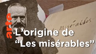 Documentaire Les misérables de Victor Hugo | L’aventure des manuscrits
