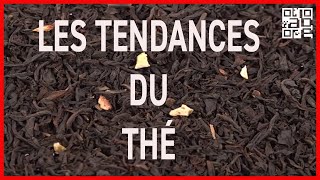Documentaire Les tendances du thé: 50 nuances de saveurs