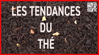 Les tendances du thé: 50 nuances de saveurs