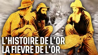 Documentaire L’histoire de l’or – La fièvre de l’or