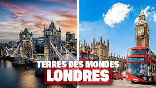 Documentaire Terres des Mondes : Londres