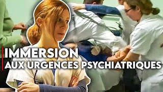 Immersion aux urgences psychiatriques