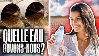 Quelle eau buvons-nous vraiment ?