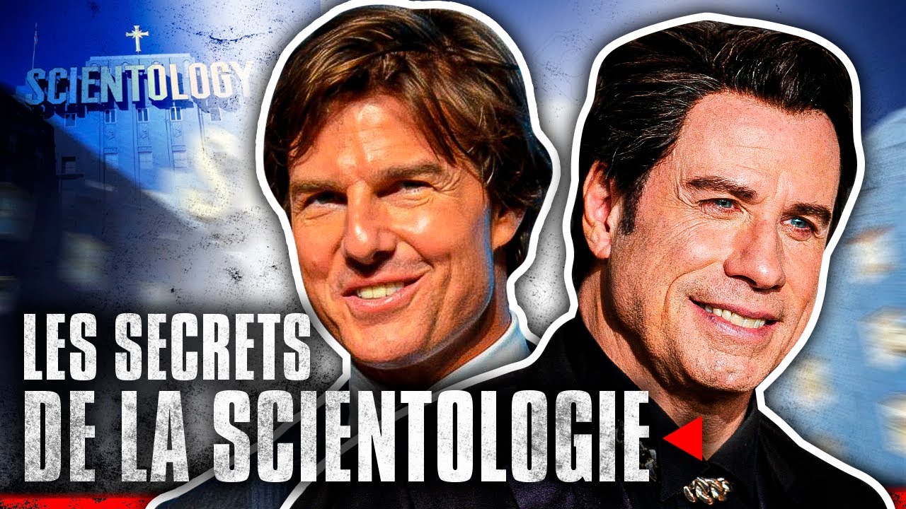 Scientologie : les secrets d'une organisation mondiale