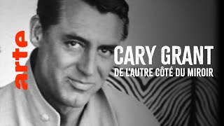 Documentaire Cary Grant, de l’autre côté du miroir