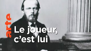 Fiodor Dostoïevski : jouer sa vie