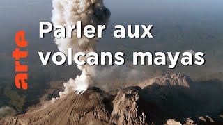 Documentaire Guatemala : des volcans en terre maya | Des volcans et des hommes