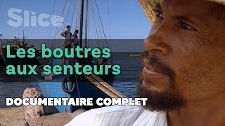 Documentaire Les boutres aux senteurs