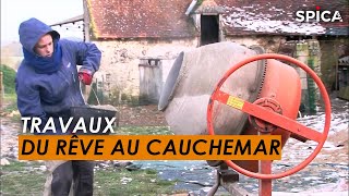 Documentaire Travaux : quand le rêve vire au cauchemar