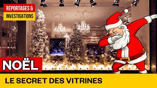 Fêtes de Noël - Les secrets des vitrines de Noël des grands magasins