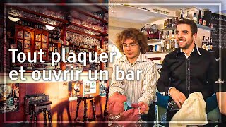 Documentaire Ils ont tout quitté pour ouvrir un bar