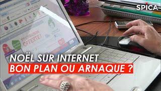 Noël sur Internet : bon plan ou arnaque ?