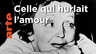 Documentaire Piaf – « Sans amour on n’est rien du tout »