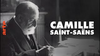 Documentaire Saint-Saëns, l’insaisissable