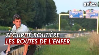Sécurité routière : les routes de l'enfer
