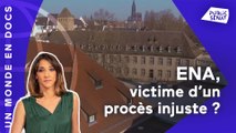 ENA, victime d'un procès injuste ?
