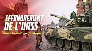 Documentaire Effondrement de l’URSS : une chronologie politique