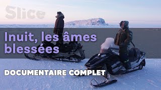 Documentaire Inuit, les âmes blessées