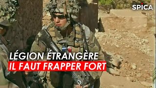 Légion étrangère : Il faut frapper fort