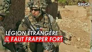 Documentaire Légion étrangère : Il faut frapper fort