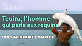 Teuira, l'homme qui parle aux requins