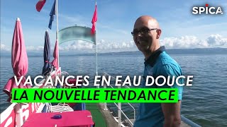 Vacances en eau douce, la nouvelle tendance