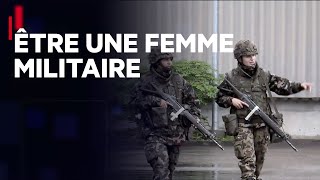 Être une femme militaire