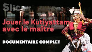Jouer le Kutiyattam avec le maître