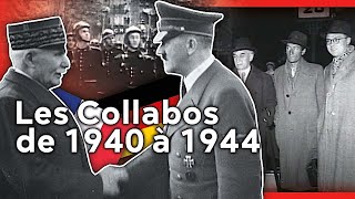 Les collabos de 1940 à 1944