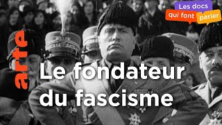 Benito Mussolini | Dictateurs, mode d'emploi (3/6)