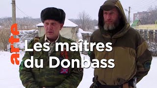Documentaire Donbass : voyage au pays des séparatistes