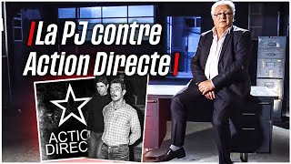 Documentaire La PJ contre Action Directe