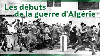1er novembre 1954, la Toussaint rouge - les débuts de la guerre d'Algérie