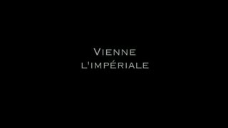 Documentaire Dans le monde du luxe – Vienne l’Impériale