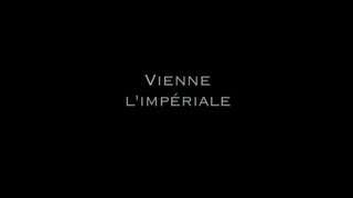 Dans le monde du luxe - Vienne l'Impériale