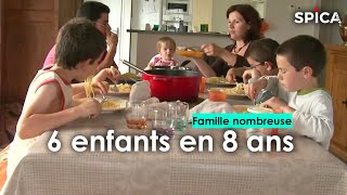 Famille nombreuse : 6 enfants en 8 ans !