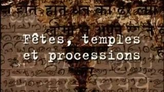 Documentaire Fêtes temples et processions – Carnets d’Inde