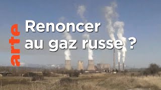 Documentaire Gaz russe : le dilemme européen