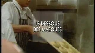 Histoire de l'alimentation - Le dessous des marques